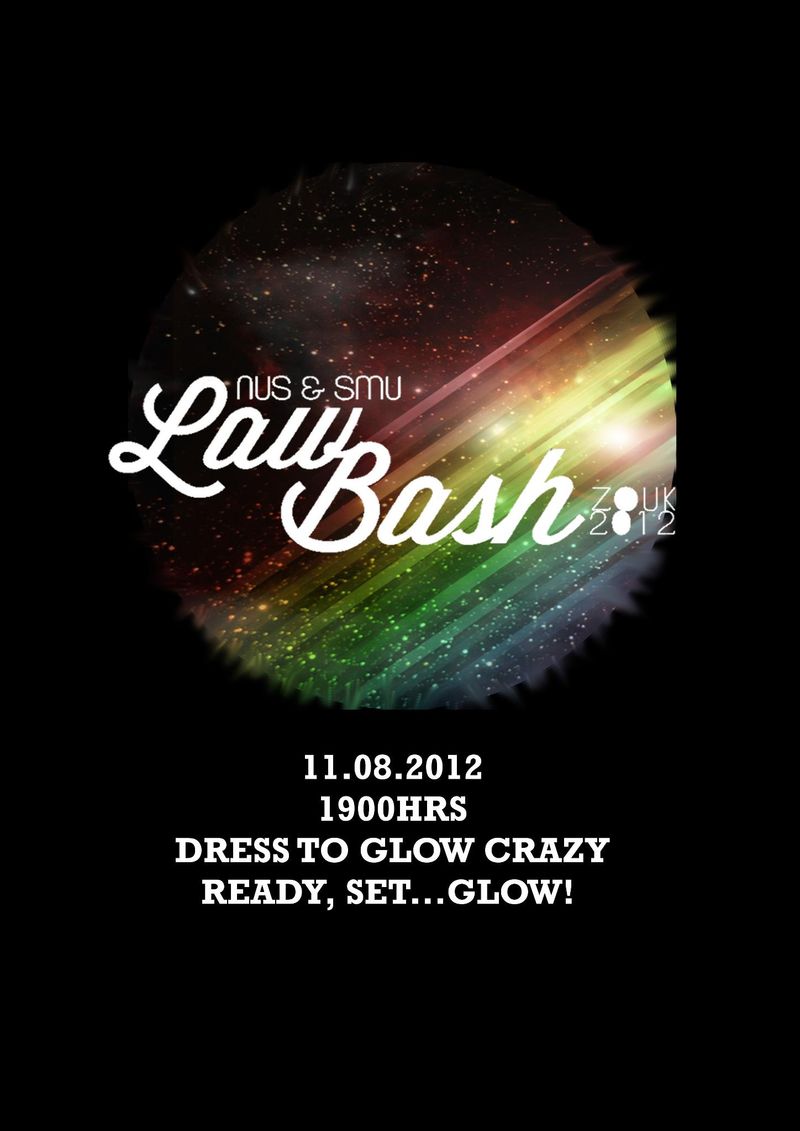 Glow Crazy (NUS SMU Law Bash 2012)