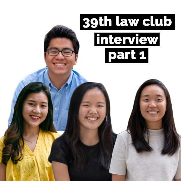 39 Modular Credits: Law Club Interview (Part 1)