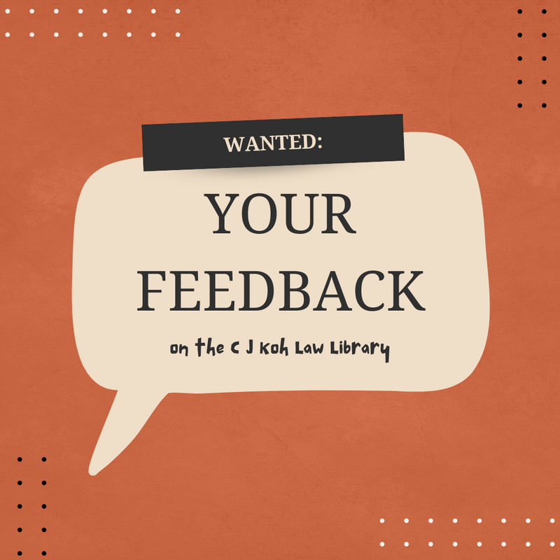 Announcement: Feedback Wanted On The C J Koh Law Library